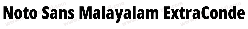 Noto Sans Malayalam ExtraCondensed字体转换